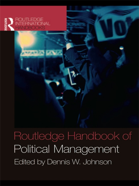 Routledge Handbook of Political Management, EPUB eBook