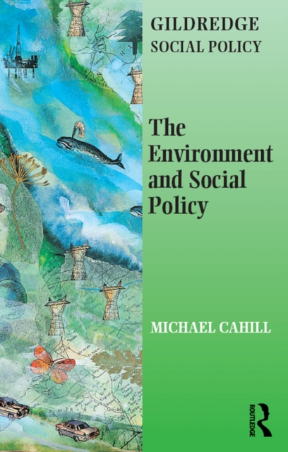 The Environment and Social Policy, EPUB eBook