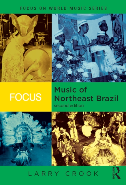 Focus: Music of Northeast Brazil, PDF eBook