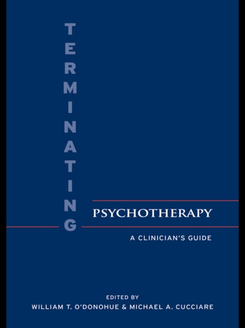 Terminating Psychotherapy : A Clinician's Guide, EPUB eBook