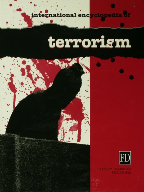 International Encyclopedia of Terrorism, PDF eBook