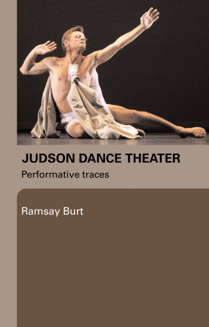 Judson Dance Theater : Performative Traces, PDF eBook