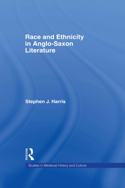 Race and Ethnicity in Anglo-Saxon Literature, PDF eBook