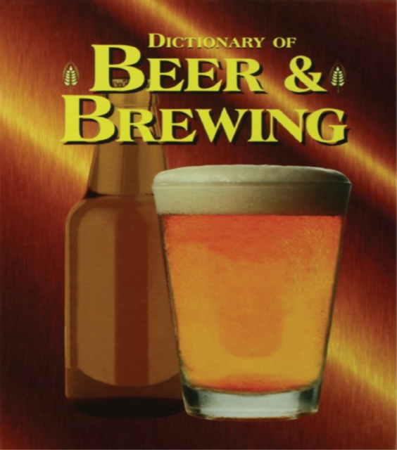 Dictionary of Beer and Brewing, PDF eBook
