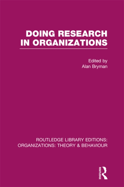 Doing Research in Organizations (RLE: Organizations), EPUB eBook