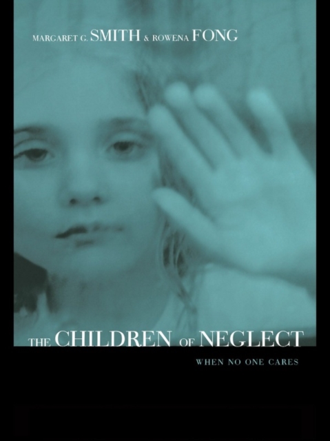 Children of Neglect : When No One Cares, EPUB eBook