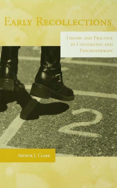 Early Recollections : Theory and Practice in Counseling and Psychotherapy, EPUB eBook