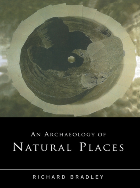 An Archaeology of Natural Places, EPUB eBook