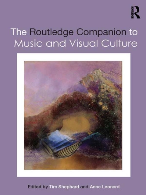 The Routledge Companion to Music and Visual Culture, EPUB eBook