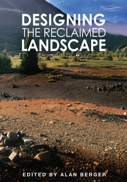 Designing the Reclaimed Landscape, EPUB eBook