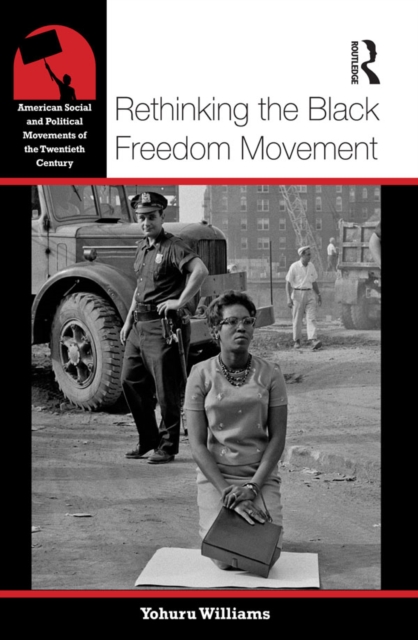 Rethinking the Black Freedom Movement, EPUB eBook