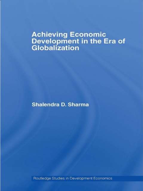 Achieving Economic Development in the Era of Globalization, EPUB eBook