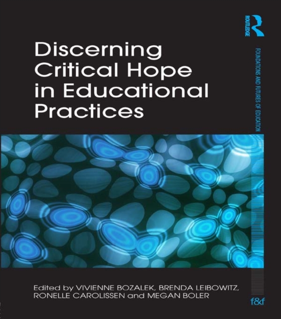 Discerning Critical Hope in Educational Practices, PDF eBook
