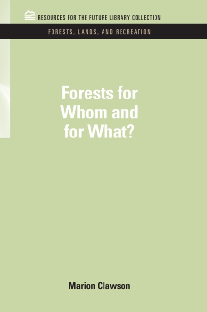 Forests for Whom and for What?, PDF eBook