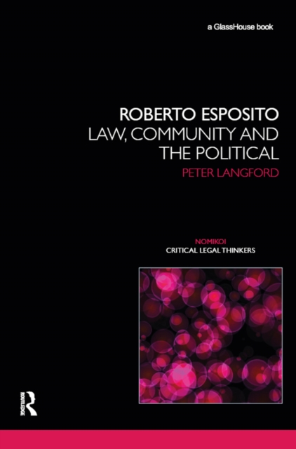 Roberto Esposito : Law, Community and the Political, EPUB eBook