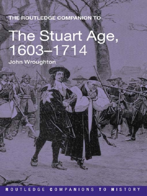 The Routledge Companion to the Stuart Age, 1603-1714, EPUB eBook