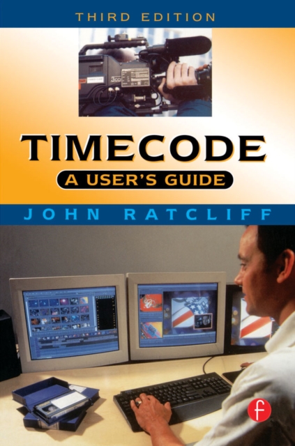 Timecode A User's Guide : A user's guide, PDF eBook