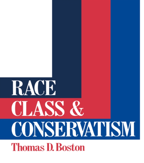 Race, Class and Conservatism, PDF eBook