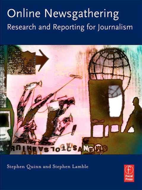 Online Newsgathering: Research and Reporting for Journalism, EPUB eBook