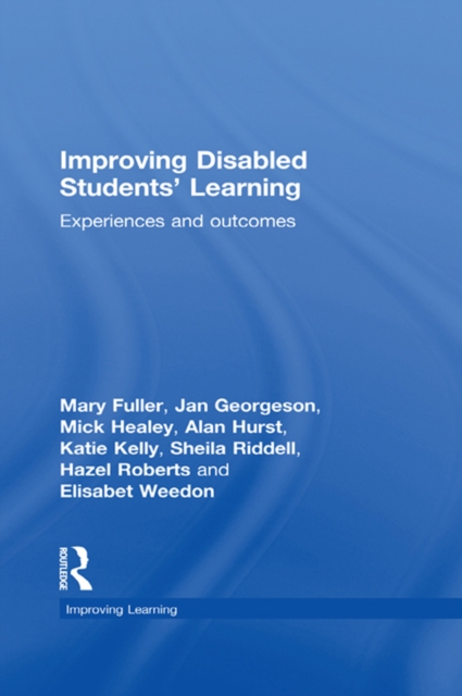 Improving Disabled Students' Learning : Experiences and Outcomes, PDF eBook