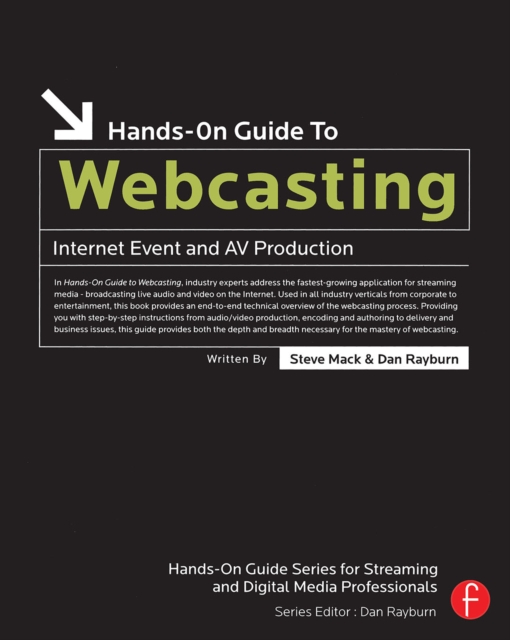 Hands-On Guide to Webcasting : Internet Event and AV Production, EPUB eBook