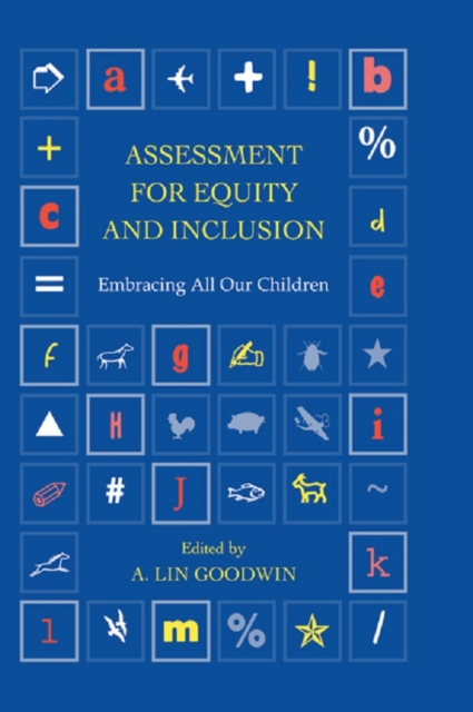 Assessment for Equity and Inclusion : Embracing All Our Children, PDF eBook