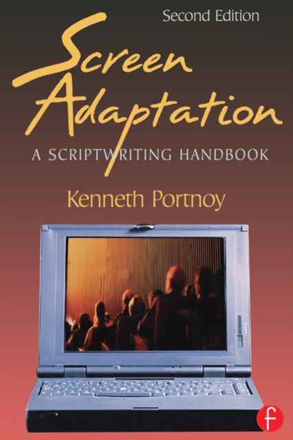 Screen Adaptation : A Scriptwriting Handbook, PDF eBook