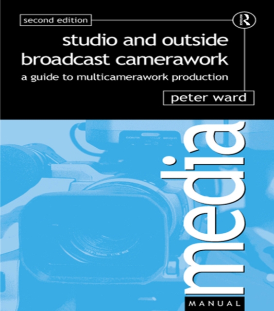 Studio and Outside Broadcast Camerawork, EPUB eBook
