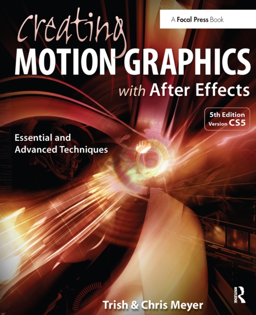 Creating Motion Graphics with After Effects : Essential and Advanced Techniques, PDF eBook