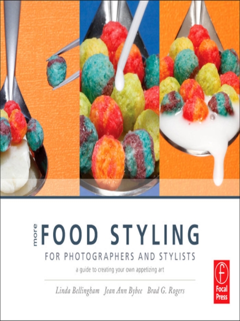 More Food Styling for Photographers & Stylists : A guide to creating your own appetizing art, EPUB eBook