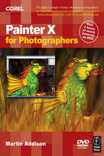 Painter X for Photographers : Creating Painterly Images Step by Step, EPUB eBook