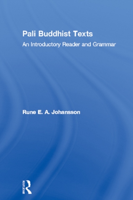 Pali Buddhist Texts : An Introductory Reader and Grammar, EPUB eBook