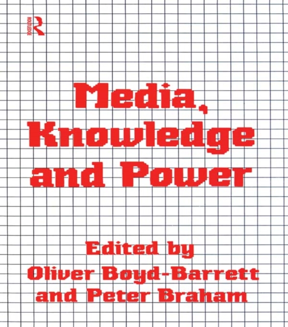 Media, Knowledge and Power, PDF eBook
