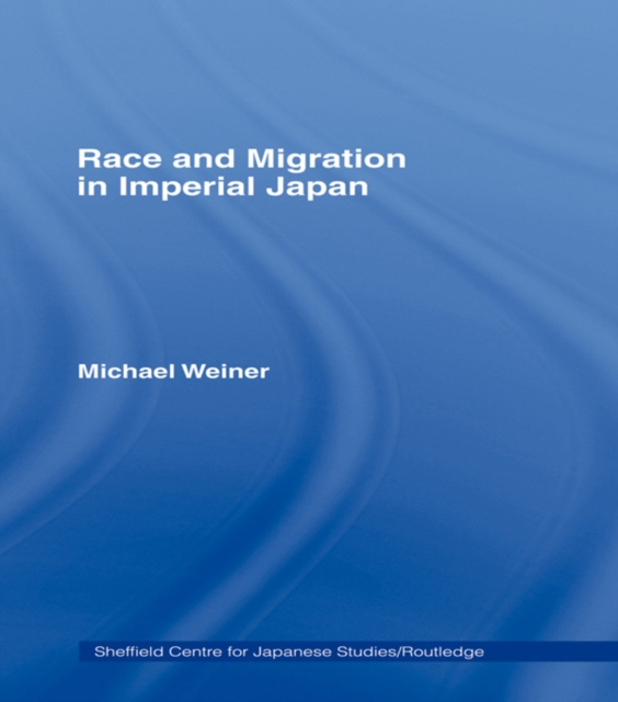 Race and Migration in Imperial Japan, EPUB eBook