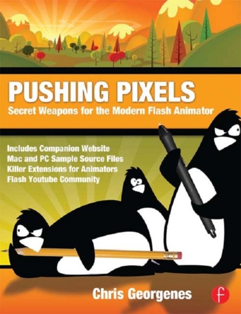 Pushing Pixels : Secret Weapons for the Modern Flash Animator, EPUB eBook