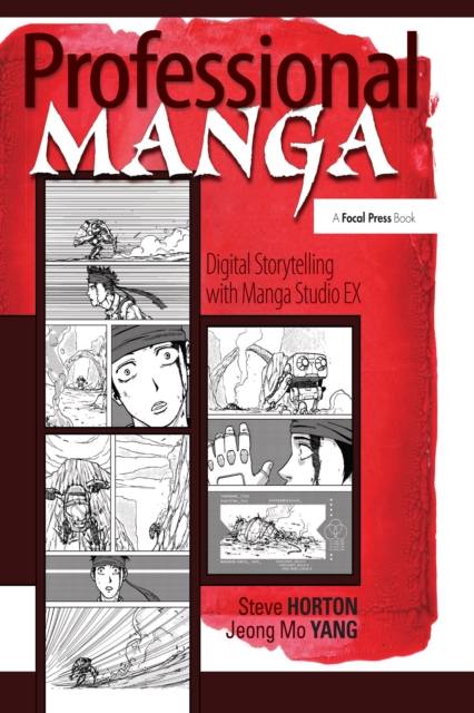 Professional Manga : Digital Storytelling with Manga Studio EX, PDF eBook