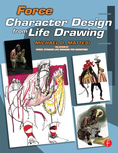 Force: Character Design from Life Drawing, EPUB eBook