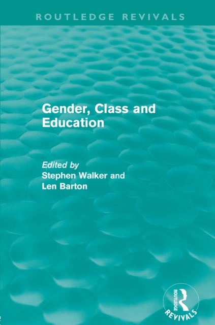 Gender, Class and Education (Routledge Revivals), PDF eBook