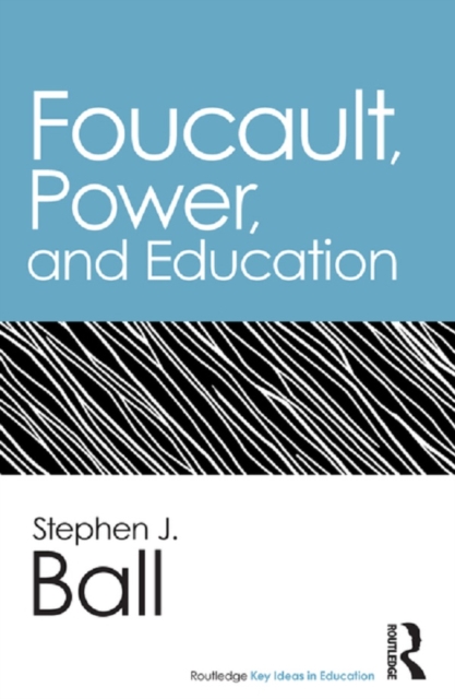 Foucault, Power, and Education, PDF eBook