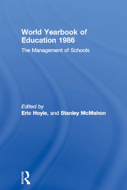 World Yearbook of Education 1986 : The Management of Schools, EPUB eBook