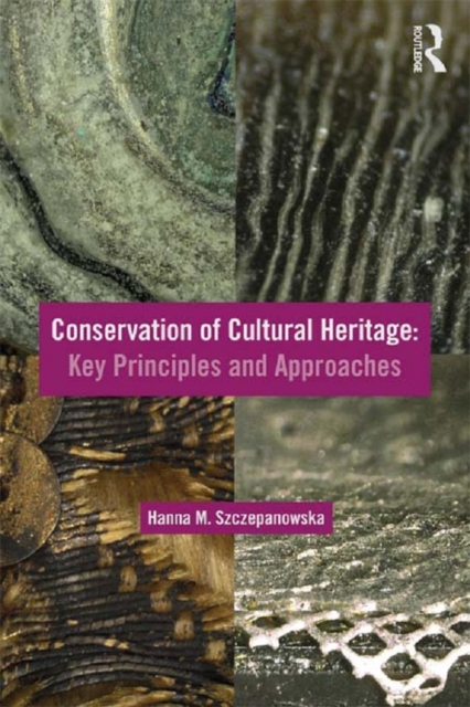 Conservation of Cultural Heritage : Key Principles and Approaches, PDF eBook