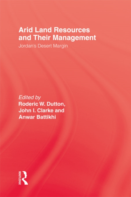 Arid Land Resources and Their Management : Jordan's Desert Margin, EPUB eBook