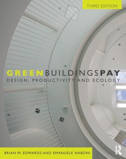 Green Buildings Pay : Design, Productivity and Ecology, EPUB eBook