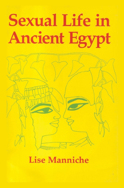 Sexual Life Ancient Egypt Hb, PDF eBook