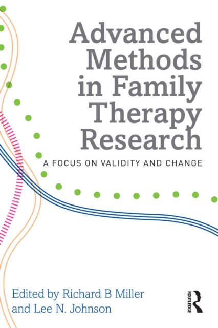 Advanced Methods in Family Therapy Research : A Focus on Validity and Change, EPUB eBook