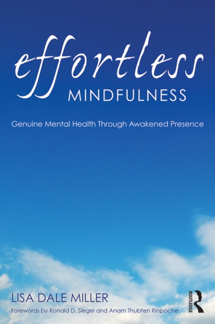 Effortless Mindfulness : Genuine Mental Health Through Awakened Presence, PDF eBook
