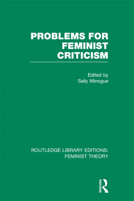 Problems for Feminist Criticism (RLE Feminist Theory), EPUB eBook