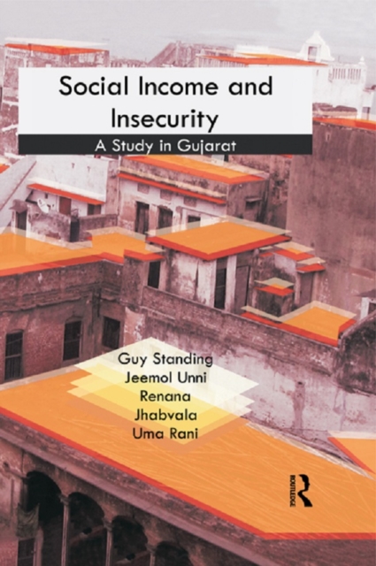 Social Income and Insecurity : A Study in Gujarat, EPUB eBook