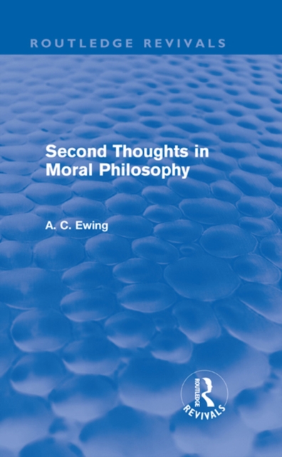 Second Thoughts in Moral Philosophy (Routledge Revivals), EPUB eBook