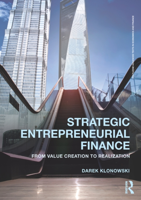 Strategic Entrepreneurial Finance : From Value Creation to Realization, EPUB eBook